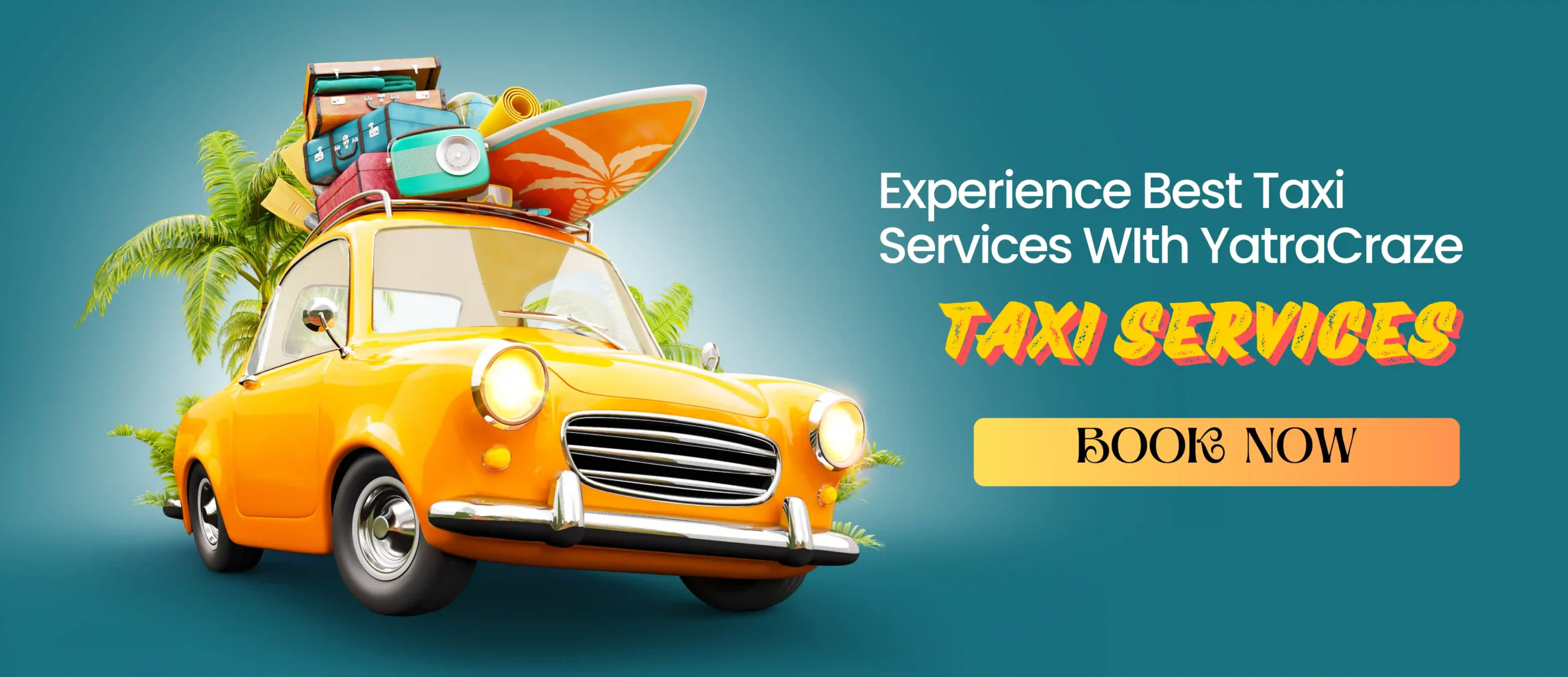 EXperience Best Taxi WIth YatraCraze (2500 x 1080 px)